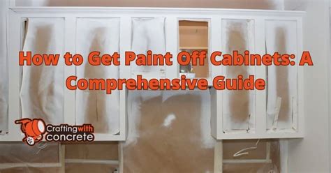 How to Get Paint Off Cabinets: A Journey Through Time and Texture